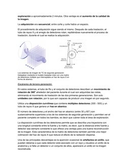 exploración a aproximadamente 2 minutos. Otra ventaja es el aumento de la calidad de
la imagen.
La adquisición era secuencial