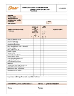 INSPECCIÓN SOBRE USO Y ESTADO DE 
ELEMENTOS DE PROTECCIÓN 
PERSONAL
EST-001-3.0
NOMBRE 
TRABAJADOR 
INSPECCIONADO
CARGO / OCU