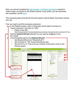 The remaining steps all build off of the the starter code for Basic Connection tutorial 
and .aia.
First, we need to add the
