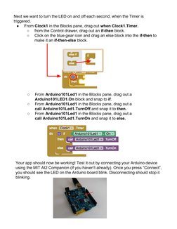 Next we want to turn the LED on and off each second, when the Timer is 
triggered.
●
From Clock1 in the Blocks pane, drag out