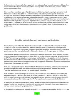 78
In the short term, these smaller flare ups of pain may not create huge issues. It may very well be a minor 
strain. Within