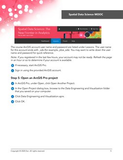The course ArcGIS account user name and password are listed under Lessons. The user name
for this account ends with _sds (for