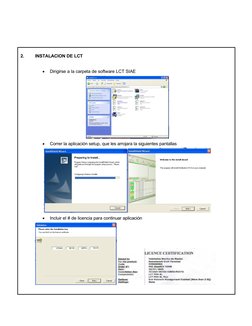 2.
INSTALACION DE LCT

Dirigirse a la carpeta de software LCT SIAE

Correr la aplicación setup, que les arrojara la siguien