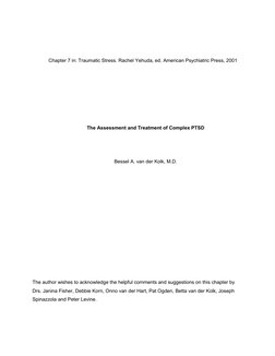 Chapter 7 in: Traumatic Stress. Rachel Yehuda, ed. American Psychiatric Press, 2001 
 
 
 
 
 
The Assessment and Treatme