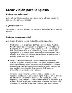 Crear Visión para la Iglesia 
1. ¿Para qué existimos?
Vida- Iglesia Cristiana existe para traer gloria a Dios a través de 
ac