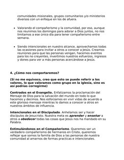 comunidades misionales, grupos comunitarios y/o ministerios 
diversos con un enfoque en los de afuera. 

Valorando el compañ
