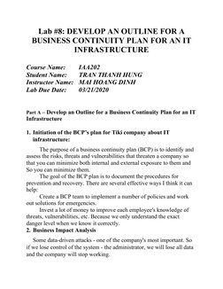 Lab #8: DEVELOP AN OUTLINE FOR A
BUSINESS CONTINUITY PLAN FOR AN IT
INFRASTRUCTURE
Course Name: 
IAA202
Student Name:
TRAN TH