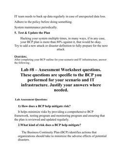 IT team needs to back up data regularly in case of unexpected data loss.
Adhere to the policy before doing something.
System