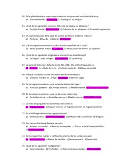 62- Es la glándula salivar mayor cuyo conducto termina en el vestíbulo de la boca: 
a) Sub-mandibular    b) Parótida   c) Sub
