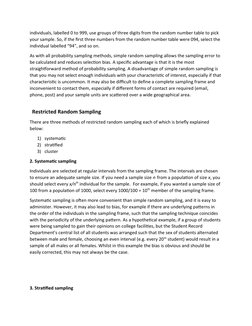 individuals, labelled 0 to 999, use groups of three digits from the random number table to pick 
your sample. So, if the firs