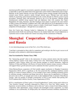 maximum possible support to secessionist, separatist, and ethnic movements. As mentioned above, it
is impossible to ignore th