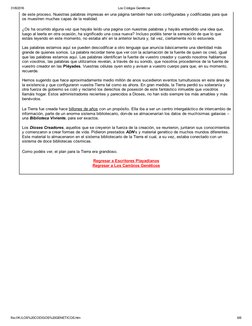 31/8/2016
Los Códigos Genéticos
file:///K:/LOS%20CODIGOS%20GENETICOS.htm
6/6
de este proceso. Nuestras palabras impresas en u