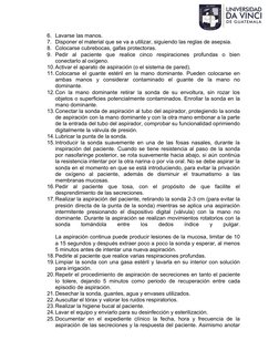 6. Lavarse las manos.
7. Disponer el material que se va a utilizar, siguiendo las reglas de asepsia.
8. Colocarse cubrebocas,