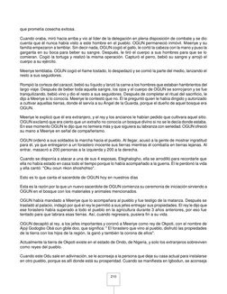 210 
que prometía cosecha exitosa. 
 
Cuando oraba, miró hacia arriba y vio al líder de la delegación en plena disposición
