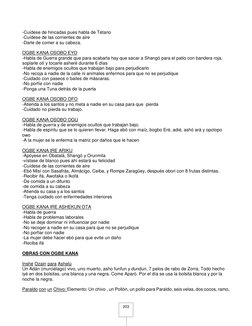 203 
-Cuídese de hincadas pues habla de Tétano 
-Cuídese de las corrientes de aire 
-Darle de comer a su cabeza. 
 
OGBE KA