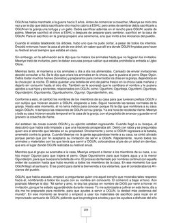 209 
OGUN se había marchado a la guerra hacía 3 años. Antes de comenzar a cosechar, Meeriye se miró otra 
vez y se le dijo