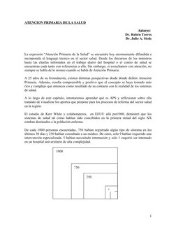 ATENCION PRIMARIA DE LA SALUD
Autores: 
Dr. Rubén Torres
Dr. Julio A. Siede
La expresión “Atención Primaria de la Salud” se e