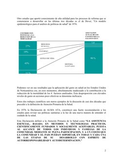 Otro estudio que aportó conocimiento de alta utilidad para los procesos de reforma que se 
comenzaron  a  desarrollar  en  la
