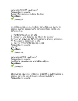 La función SELECT, ¿qué hace?
Respuesta del usuario:
Busca información en la base de datos
Resultado:
 ¡Correcto!
Resultados