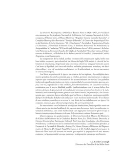 5
La Invasión, Reconquista y Defensa de Buenos Aires en 1806 y 1807, es evocada en 
esta muestra por la Academia Nacional de