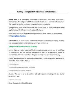 Running Spring Boot Microservices on Kubernetes 
 
Spring Boot is a Java-based open-source application that helps to create