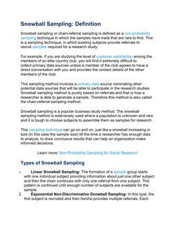 Snowball Sampling: Definition
Snowball sampling or chain-referral sampling is defined as a non-probability 
sampling techniqu