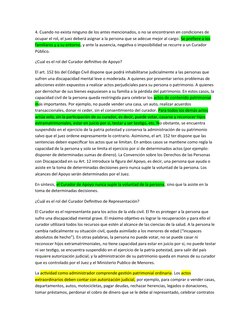 4. Cuando no exista ninguno de los antes mencionados, o no se encontraren en condiciones de 
ocupar el rol, el juez deberá as