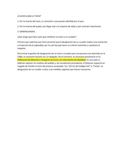 ¿Cuándo acaba La Tutela?
1. Por la muerte del tutor, su remoción o excusación admitida por el juez.
2. Por la muerte del pupi