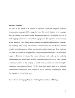Executive Summary  
The  aim  of  this  report  is  to  present  an  upcoming  two-month  integrated  marketing
communicatio
