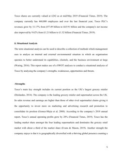 Tesco shares are currently valued at £242 as at mid-May 2019 (Financial Times, 2019). The
company  currently  has  460,000 em
