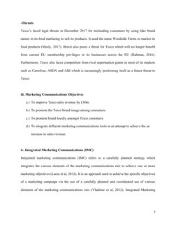 -Threats
Tesco’s faced legal threats in December 2017 for misleading consumers by using fake brand
names in its food marketin