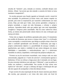 alcunha de “mimimi”, pois, mimada ao extremo, confunde desejos com
direitos. Afinal, “um jovem que não entende o conceito de