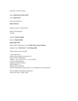 Copyright © Creative Commons
 
Título: REPENSAR A EDUCAÇÃO
Autor: Inger Enkvist
 
Esta obra foi editada por:
Bunker Editorial