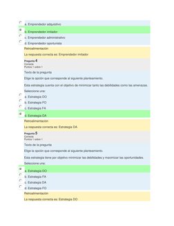 a. Emprendedor adquisitivo 
b. Emprendedor imitador 
 
c. Emprendedor administrativo 
d. Emprendedor oportunista 
Retroalimen