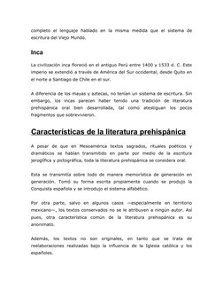 completo  el  lenguaje  hablado  en  la  misma  medida  que  el  sistema  de
escritura del Viejo Mundo.
Inca
La civilización