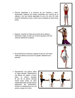 Piernas  separadas  a  la  anchura  de  los  hombros  y  semi-
flexionadas. Subimos los brazos extendidos por encima de  la