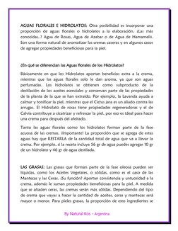 By Natural Kos - Argentina 
 
 
AGUAS FLORALES E HIDROLATOS: Otra posibilidad es incorporar una 
proporción de aguas floral