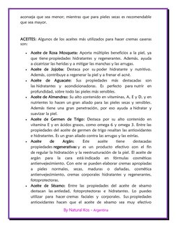 By Natural Kos - Argentina 
 
aconseja que sea menor; mientras que para pieles secas es recomendable 
que sea mayor. 
 
ACE