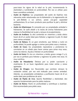 By Natural Kos - Argentina 
 
para tratar los signos de la edad en la piel, incrementando la 
elasticidad y nutriéndola en