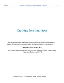 2
Chapter -  	
Cracking Java Interviews (Java 8, Hibernate & Spring)
Cracking Java Interviews
Copyright © 2014 - 2015 by Mun