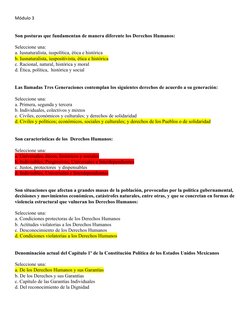 Módulo 3
Son posturas que fundamentan de manera diferente los Derechos Humanos:
Seleccione una:
a. Iusnaturalista, iuspolític