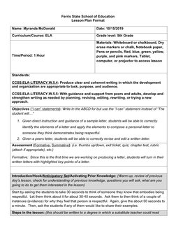 Ferris State School of Education
Lesson Plan Format
Name: Myranda McDonald
Date: 10/15/2019
Curriculum/Course: ELA
Grade leve