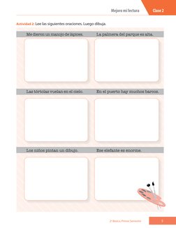 Actividad 2: Lee las siguientes oraciones. Luego dibuja.
Me dieron un manojo de lápices.
La palmera del parque es alta.
Las t