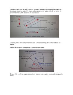 La diferencia de cota de cada tramo por lo general resulta de la diferencia de cota de un 
banco y el siguiente, es decir la