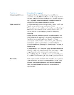 Tema No. 5:
El principio de la integridad
Idea principal del  tema:
Para desarrollar la prosperidad integral no solo debemos