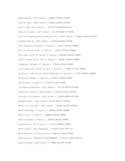 Tumblebugs: jeff heath ; XAWAD-R7N89-FFVBN
Turtle Bay: jeff heath ; GGA8A-D88E8-FFVBN
Tap a Jam: Jeff Heath ; 365754744466646