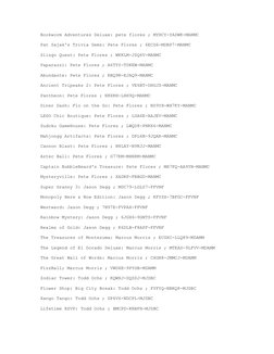 Bookworm Adventures Deluxe: pete flores ; MYHCY-YADWK-MANMC
Pat Sajak's Trivia Gems: Pete Flores ; 6ECG6-MDBP7-MANMC
Slingo Q