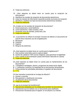 D. Todas las anteriores
19. ¿Que  aspectos  se  deben  tener  en  cuenta  para  la  recepción  de
documentos?
A. Identificar