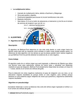 
La multiplicación latina.- 

Llamado de multiplicación latina, debido a Kaufmann y Malgrange.

Sirve para grafos y digraf