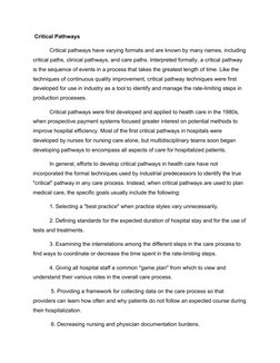Critical Pathways
Critical pathways have varying formats and are known by many names, including
critical paths, clinical pat